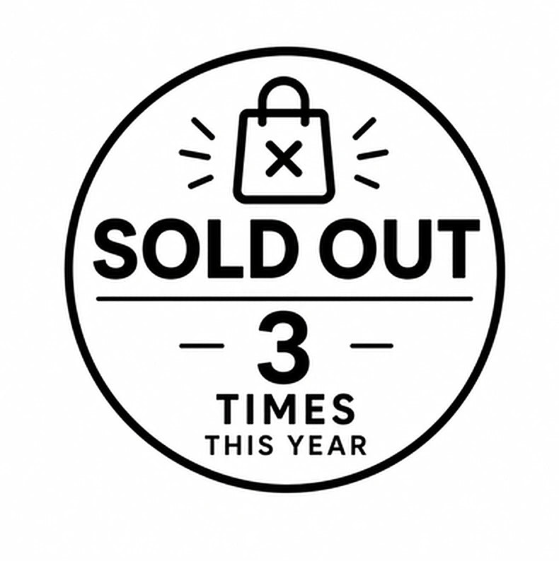 Sold Out 3 Times Already This Year
